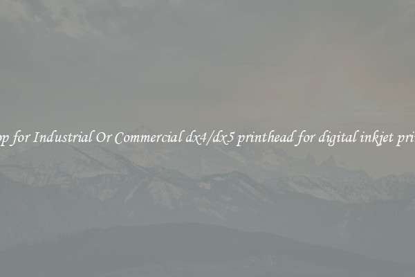 Shop for Industrial Or Commercial dx4/dx5 printhead for digital inkjet printer