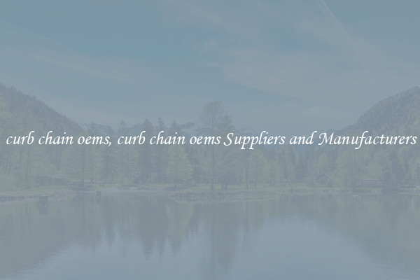 curb chain oems, curb chain oems Suppliers and Manufacturers