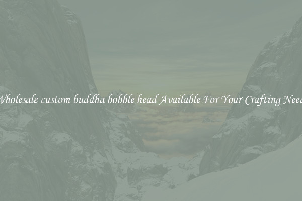 Wholesale custom buddha bobble head Available For Your Crafting Needs