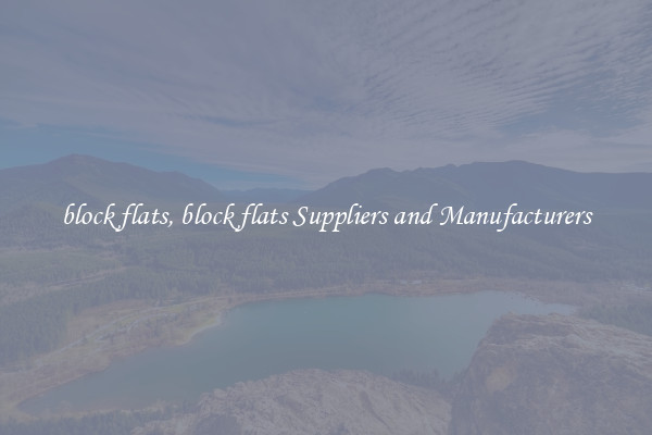 block flats, block flats Suppliers and Manufacturers