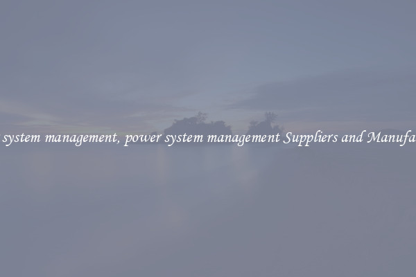 power system management, power system management Suppliers and Manufacturers