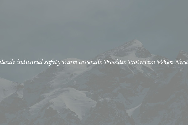 Wholesale industrial safety warm coveralls Provides Protection When Necessary